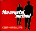 Cryctal Method - Keep Hope Alive