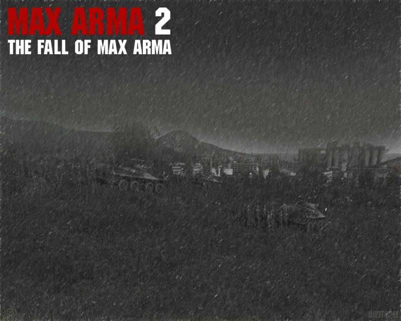The Fall of Max ArmA 2