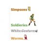 : : Simpsons, Soldieries, WhiteGestures, Worms